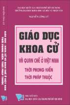 Giáo dục khoa cử và quan chế ở việt nam thời phong kiến và thời pháp thuộc (nxb đại học quốc gia 2011)   nguyễn công lý, 391 trang