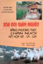 Xóa đói giảm nghèo bằng phương thức chăn nuôi kết hợp vịt cá lúa (nxb nông nghiệp 1999)   nguyễn thiện, 118 trang