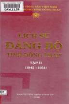 Lịch sử đảng bộ tỉnh đồng tháp 1945 1954 tập 2 (nxb chính trị 2005)   nhiều tác giả, 204 trang