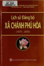 Lịch sử đảng bộ xã chánh phú hòa 1975 2005 (nxb tổng hợp 2010)   dương ngọc hải, 220 trang