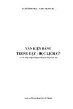 Văn kiện đảng trong dạy học lịch sử (nxb đại học sư phạm 2006)   đỗ hồng thái, 168 trang