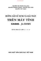 Hướng dẫn sử dụng và giải toán trên máy tính casio fx 500ms lớp 6 7 8 9 (nxb giáo dục 2015)   nguyễn văn trang, 160 trang