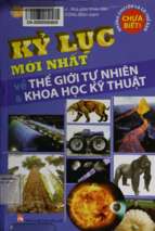 Kỷ lục mới nhất về thế giới tự nhiên và khoa học kỹ thuật (nxb phụ nữ 2014)   nguyễn lân dũng, 187 trang
