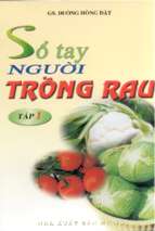 Sổ tay người trồng rau tập 1   gs.đường hồng dật, 182 trang