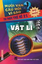 10 vạn câu hỏi vì sao vật lý (nxb giáo dục 2010)   phạm văn bình, 436 trang