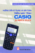 Hướng dẫn sử dụng và giải toán trên máy tính casio fx 500vn plus (nxb giáo dục 2009)   nguyễn thế thạch, 136 trang