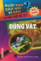 10 vạn câu hỏi vì sao động vật (nxb giáo dục 2010)   nguyễn văn mậu, 432 trang