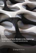Architectural scale models in the digital age design, representation and manufacturing (2013) milena stavric, predrag sidanin