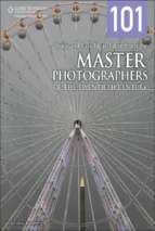 6449. 101 quick and easy ideas taken from the master photographers of the twentieth century