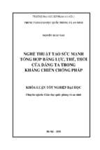 Khoá luận tốt nghiệp nghệ thuật tạo sức mạnh tổng hợp bằng lực, thế, thời của đảng ta trong kháng chiến chống pháp