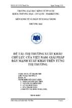 Thị trường xuất khẩu chủ lực của việt nam. giải pháp đẩy mạnh xuất khẩu trên từng thị trường