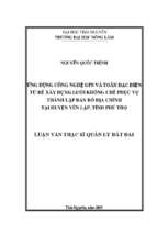 Ứng dụng công nghệ GPS và toàn đạc điện tử để xây dựng lưới khống chế phục vụ thành lập bản đồ địa chính tại huyện Yên Lập, tỉnh Phú Thọ (Luận văn thạc sĩ)