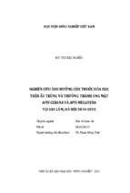 Nghiên cứu ảnh hưởng của thuốc hóa học trên ấu trùng và trưởng thành ong mật apis cerana và apis mellifera tại gia lâm, hà nội 2014 2015