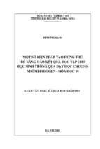 Một số biện pháp tạo hứng thú để nâng cao kết quả học tập cho học sinh thông qua dạy học chương nhóm halogen   hóa học 10