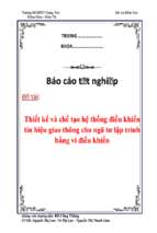 Đề tài Thiết kế và chế tạo hệ thống điều khiển tín hiệu giao thông cho ngã tư lập trình bằng vi điều khiển