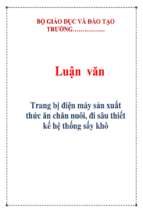 Luận văn Trang bị điện máy sản xuất thức ăn chăn nuôi, đi sâu thiết kế hệ thống sấy khô