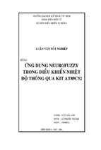 Luận văn ứng dụng neurofuzzy trong điều khiển nhiệt độ thông qua kit at89c52 