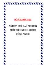 Đồ án Nghiên cứu các phương pháp điều khiển robot công nghiệ