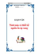 Luận văn Tính toán và thiết kế nguồn ổn áp xung