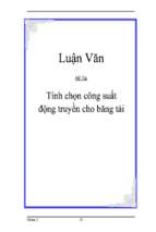 Đề tài Tính chọn công suất động truyền cho băng tải