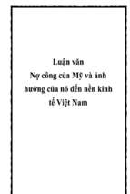 Luận văn Nợ công của Mỹ và ảnh hưởng của nó đến nền kinh tế Việt Nam