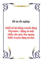 Thiết kế hệ thống truyền động Thyriotor - Động cơ một chiều cho máy doa ngang 2620, truyền động ăn dao