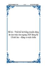 Đồ án Thiết kế hệ thống truyền động ăn dao máy doa ngang 2620 dùng hệ Chỉnh lưu – động cơ một chiều