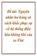 Đề tài : Nguyên nhân hư hỏng và cách khắc phục sự cố hệ thống điều hòa không khí của xe Flat