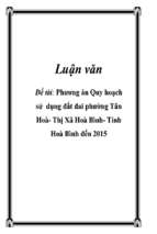 Đề tài Phương án Quy hoạch sử dụng đất đai phường Tân Hoà - Thị Xã Hoà Bình - Tỉnh Hoà Bình đến 2015