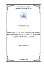 ảnh hưởng của các nhân tố chất lượng dịch vụ khám chữa bệnh đến sự hài lòng của bệnh nhân tại bệnh viện đa khoa lâm đồng