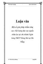 Luận văn Một số giải pháp nhằm nâng cao chất lượng đào tạo nguồn nhân lực tại chi nhánh Ngân hàng thương mại cổ phần Hàng Hải tại Đà Nẵng