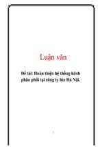 Đề tài Hoàn thiện hệ thống kênh phân phối tại công ty bia Hà Nội