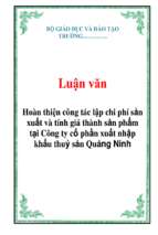 Luận văn Hoàn thiện công tác lập chi phí sản xuất và tính giá thành sản phẩm tại Công ty cổ phần xuất nhập khẩu thuỷ sản Quảng Ninh