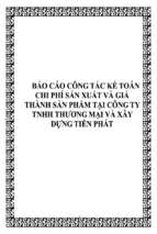 Báo cáo Công tác kế toán chi phí sản xuất và giá thành sản phẩm tại công ty TNHH thương mại và xây dựng Tiến Phát