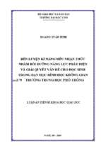 Rèn luyện kĩ năng snt nhằm bồi dưỡng năng lực phát hiện và giải quyết vấn đề cho học sinh trong dạy học hhkg ở trường thpt