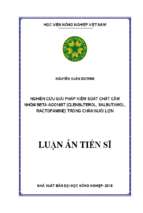 Nghiên cứu giải pháp kiểm soát chất cấm nhóm beta   agonist (clenbuterol, salbutamol, ractopamine) trong chăn nuôi lợn