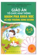Giáo án tổ chức hoạt động giáo dục khám khóa khoa học về mtxq (4 5 tuổi)
