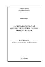 Xây dựng đội ngũ cán bộ chủ chốt cấp xã ở tỉnh tây ninh giai đoạn hiện nay