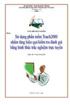 Sử dụng phần mềm teach2000 nhằm tăng hiệu quả kiểm tra đánh giá bằng hình thức trắc nghiệm trực tuyến