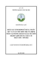 Khảo sát tình hình sử dụng thuốc arv và tuân thủ điều trị của bệnh nhân tại phòng khám ngoại trú điều trị hivaids trung tâm y tế trấn yên   yên bái