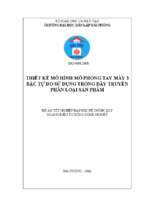 Luận văn điện tử thiết kế mô hình mô phỏng tay máy 3 bậc tự do sử dụng trong dây truyền phân loại sản phẩm