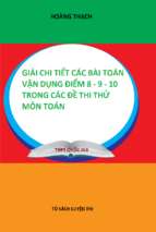 Ebook, sách luyện thi, sách tham khảo,sách mới, tài liệu ôn thi, luyện thi thpt, đề thi  giải chi tiết các bài toán vận dụng điểm 8 – 9 – 10 trong các đề thi thử môn toán