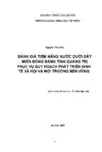 đánh giá tiềm năng nước dưới đất miền đồng bằng tỉnh quảng trị phục vụ quy hoạch phát triển kinh tế xã hội và môi trưởng bền vững