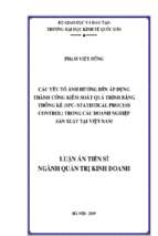 Các yếu tố ảnh hưởng đến áp dụng thành công kiểm soát quá trình bằng thống kê (spc  statistical process control) trong các doanh nghiệp sản xuất tại việt nam