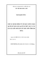 Thủ tục hành chính về cấp giấy chứng nhận quyền sử dụng đất, quyền sở hữu nhà và tài sản gắn liền trên đất từ thực tiễn tỉnh đắk nông