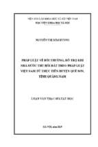 Pháp luật về bồi thường, hỗ trợ khi nhà nước thu hồi đất theo pháp luật việt nam từ thực tiễn huyện quế sơn, tỉnh quảng nam