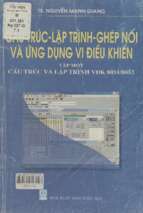 Cấu trúc, lập trình, ghép nối và ứng dụng vi điều khiển. tập 1  cấu trúc và lập trình vđk 8051  8052  nguyễn mạnh giang