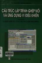 Cấu trúc, lập trình, ghép nối và ứng dụng vi điều khiển. tập 2  ghép nối và ứng dụng vđk 8051  8052  nguyễn mạnh giang