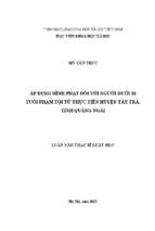 áp dụng hình phạt đối với người dưới 18 tuổi phạm tội từ thực tiễn huyện tây trà, tỉnh quảng ngãi