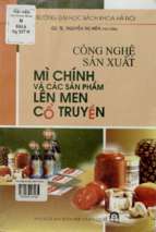 Công nghệ sản xuất mì chính và các sản phẩm lên men cổ truyền  nguyễn thị hiền, giang thế bính, nguyễn đức